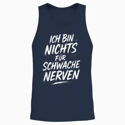 T-Shirt with German Text "ich Bin Nichts Für Schwache Nerven" [german Langu Unisex Tank Top - Navy