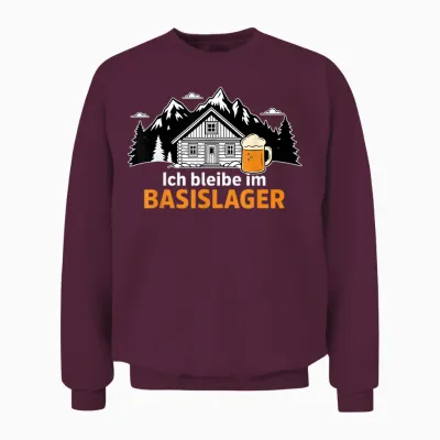 T-Shirt with German Text "ich Bleibbe Im Basislager - Bergsteiger Wandererer Berge & Bier [german Language] Unisex Sweatshirt - Maroon