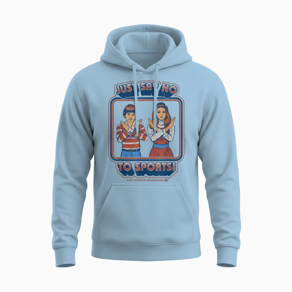 Say No to Sports Sarcastic Retro Vintage Funny Adult Humor Unisex Hoodie in Light Blue