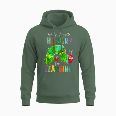 We Are Hungry for Learning Teacher First Day Back to School Unisex Hoodie - Military Green