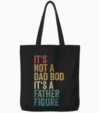 Vatertag Retro It's Not a Dad Bod It's a Father Figur Tote Bags - Black