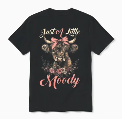 Highland Cow Just a Little Moody Flower Funny Farm Farmer Unisex T-Shirt - Black