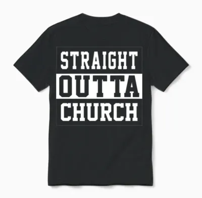 Straight Outta Church Unisex T-Shirt - Black