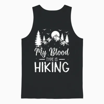 Outdoor Hiking Lover - My Blood Type Is Hiking Unisex Tank Top - Black