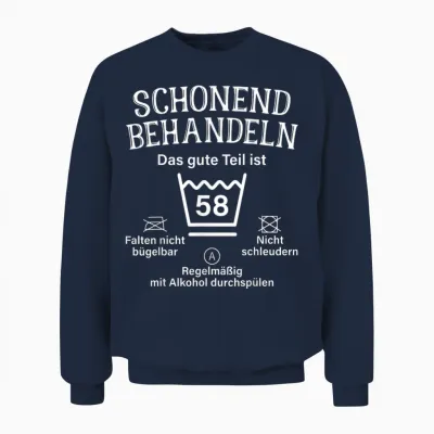 T-Shirt with German Text 58 "das Gute Teil Ist 58" [german Language], Black Unisex Sweatshirt - Navy
