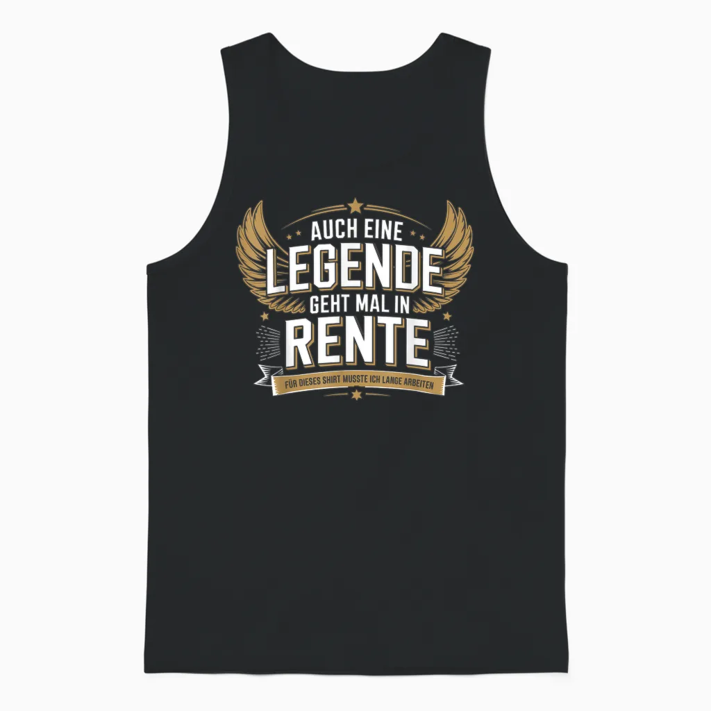 Auch Eine Legende Geht Mal in Rente Unisex Tank Top in Black