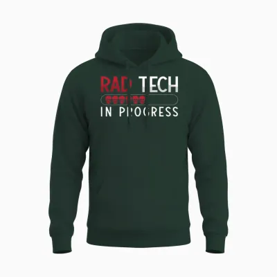 Radiology Tech Rad Tech in Progress Technologist Unisex Hoodie - Forest