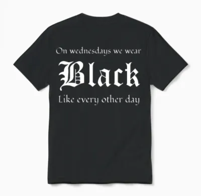 Gothic Lover on Wednesdays We Wear Black Like Unisex T-Shirt - Black