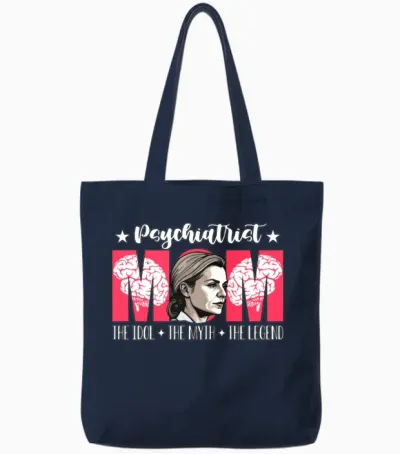 Psychiatrist Mom the Idol the Myth Psychotherapy Tote Bags - Navy