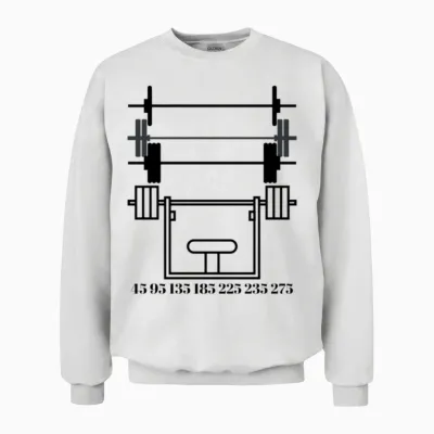 Bench Press 45 95 135 185 225 235 275 315 Unisex Sweatshirt - White