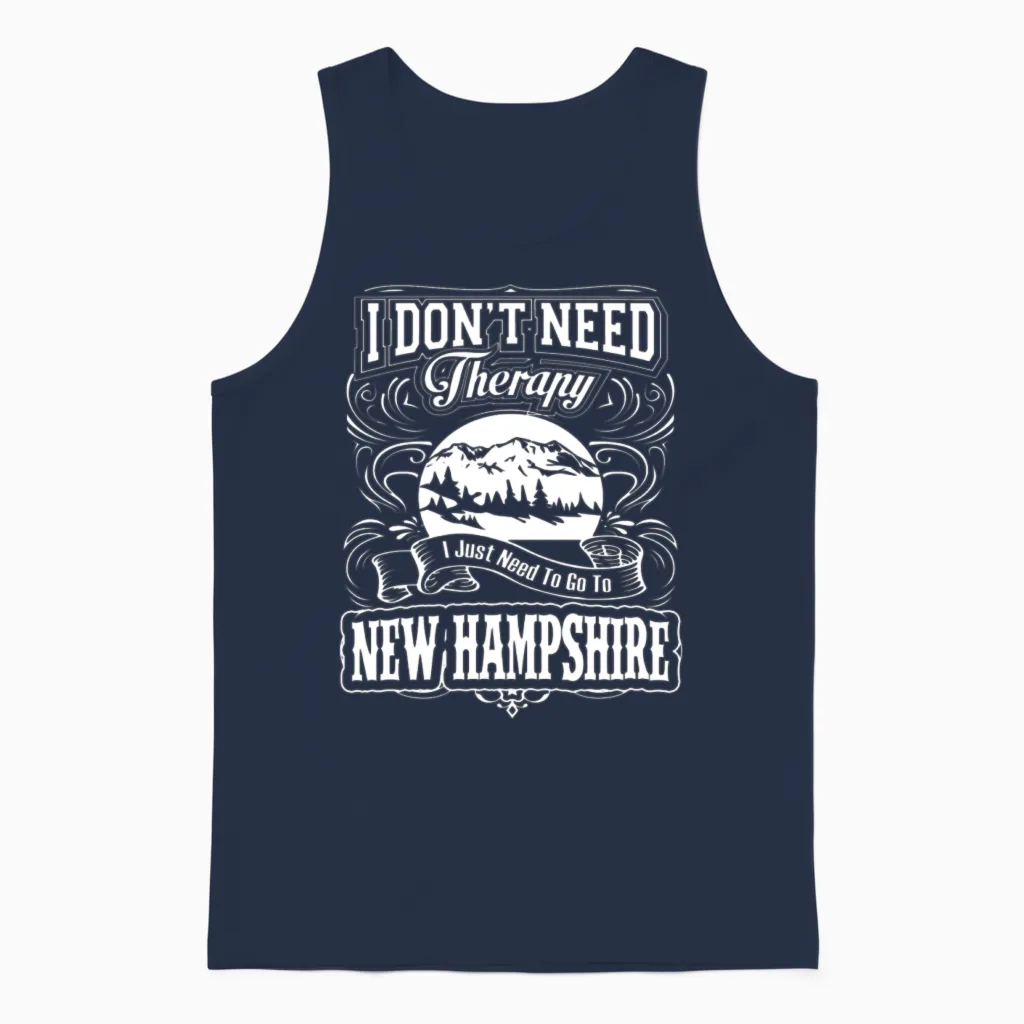 I Don't Need Therapy,i Just Need New Hampshire Unisex Tank Top in Navy