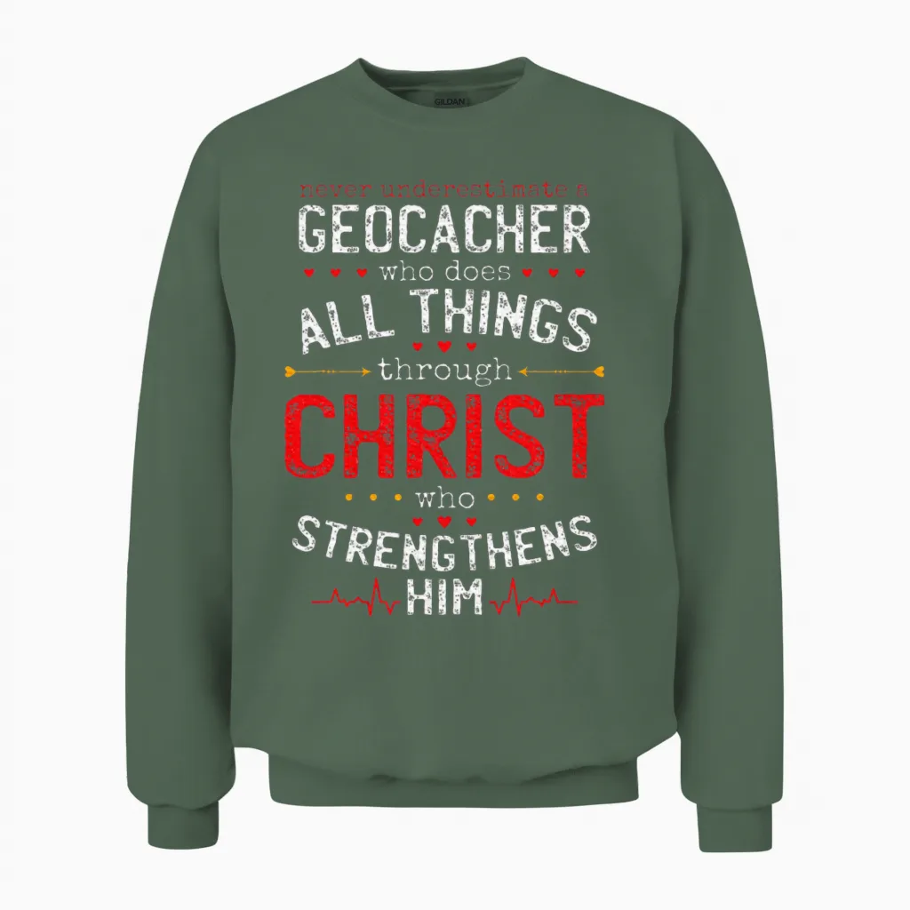 Christian Geocacher and Christianity Geocache Unisex Sweatshirt in Military Green