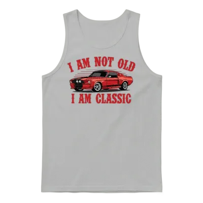 I Am Not Old I Am a Classic Unisex Tank Top - Ash