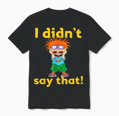 Mademark X Rugrats - Chuckie Finster “i Didn’t Say That” Rugrats Unisex T-Shirt - Black