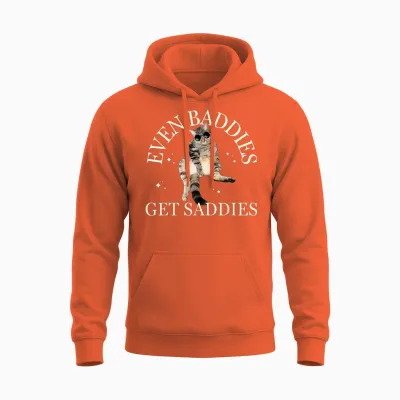 Even Baddies Get Saddies Lustiges Katzenmeme Für Männer Und Frauen Unisex Hoodie - Orange