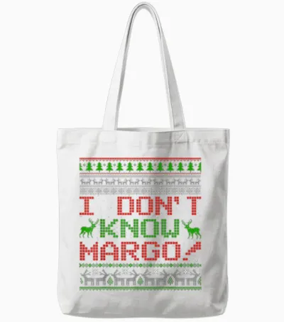 I Don't Know Margo Funny Christmas Ugly Sweater Gifts Tote Bags - White