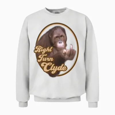 Right Turn Clyde Clint Eastwood Every Which Way Unisex Sweatshirt - White