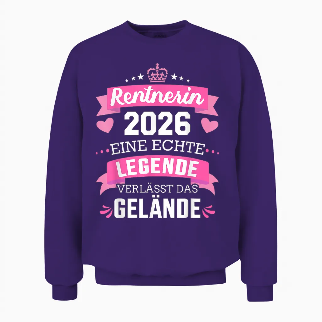 T-Shirt with German Text "rentnerin 2026 Eine Echte Legende Verlässt Das Gelände" [german Unisex Sweatshirt in Purple