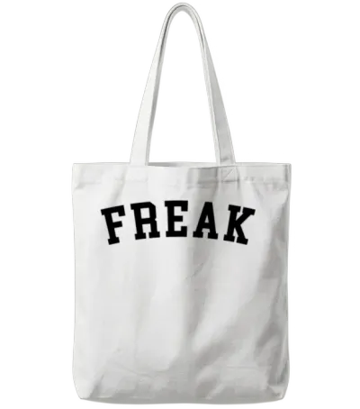 Freak Funny Quote Tote Bags - White