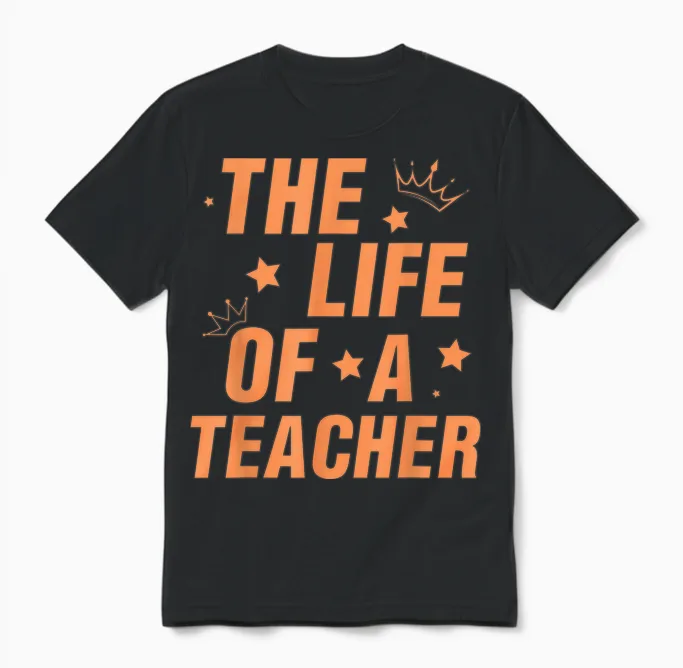 Trendy the Life of a Teacher Unisex T-Shirt in Black