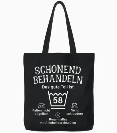 T-Shirt with German Text 58 "das Gute Teil Ist 58" [german Language], Black Tote Bags - Black