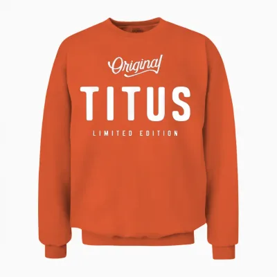 Original Titus Lustiger Name Titus Unisex Sweatshirt - Orange