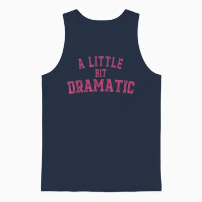 Womens a Little Bit Dramatic Unisex Tank Top - Navy