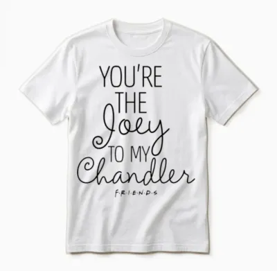 Friends Best Friends Joey to My Chandler Unisex T-Shirt - White