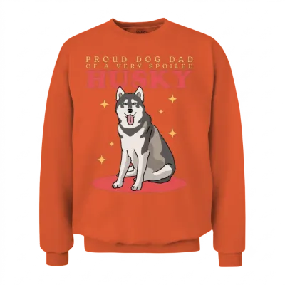 Husky Dogs Dog Dad of a Spoiled Husky Unisex Sweatshirt - Orange
