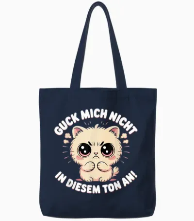 Guck Mich Nicht in Diesem Ton an Lustige Sprüche Sarkasmus Tote Bags - Navy