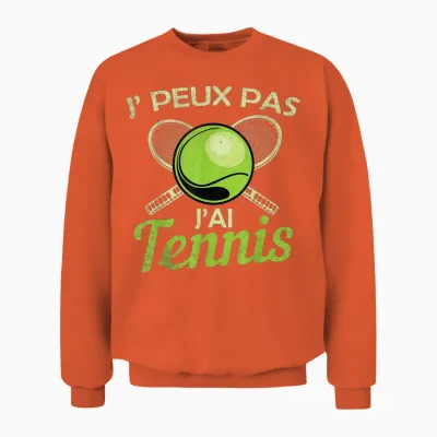 Je Peux Pas J'ai Tennis Player Racquet Supporter Funny Unisex Sweatshirt - Orange