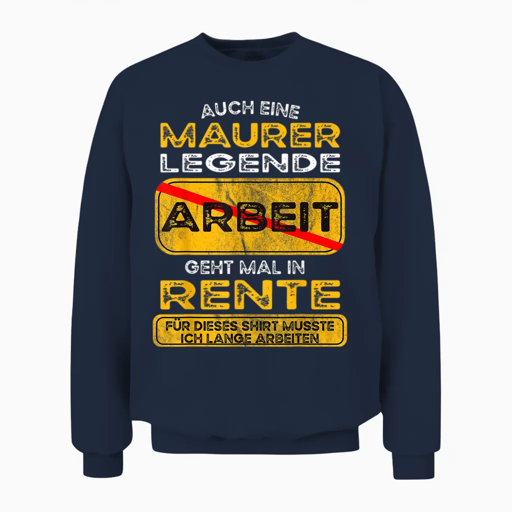 Maurer Lustiges Rente Pension Ruhestand Rentner Unisex Sweatshirt in Navy
