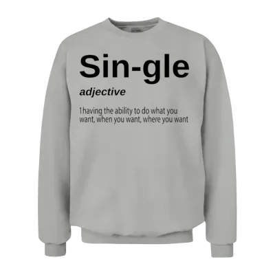 Funny Single Definition-Single Definition Unisex Sweatshirt - Ash