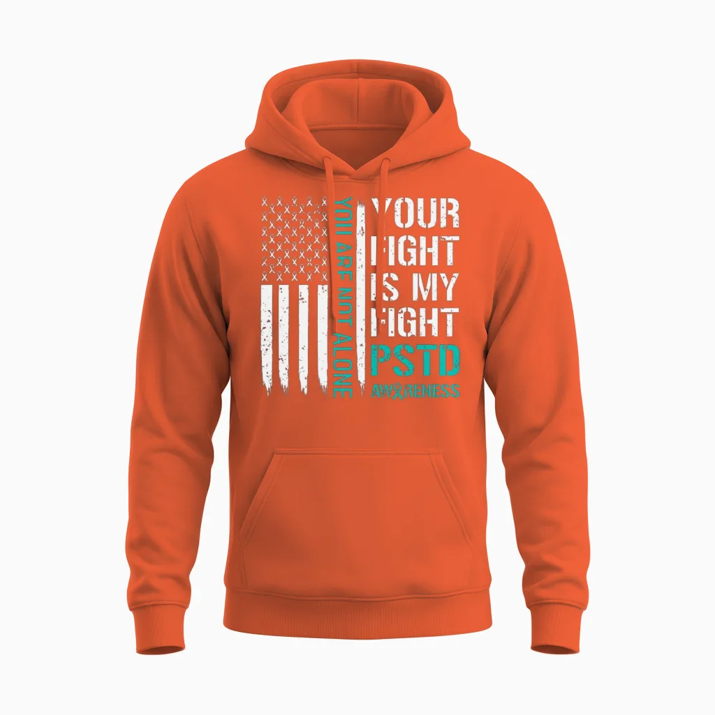 Your Fight Is My Fight Ptsd Awareness Unisex Hoodie in Orange