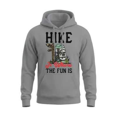 Hike Is Where the Fun Is Unisex Hoodie - Sport Grey