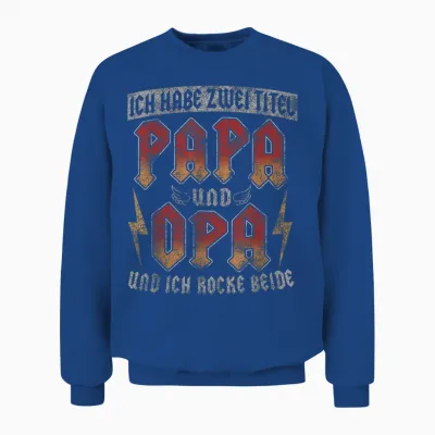 Vintage Großvater Spruch Ich Habe Zwei Titel Papa Und Opa Unisex Sweatshirt - Royal