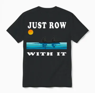 Just Row with It Kayak Retro Unisex T-Shirt - Black
