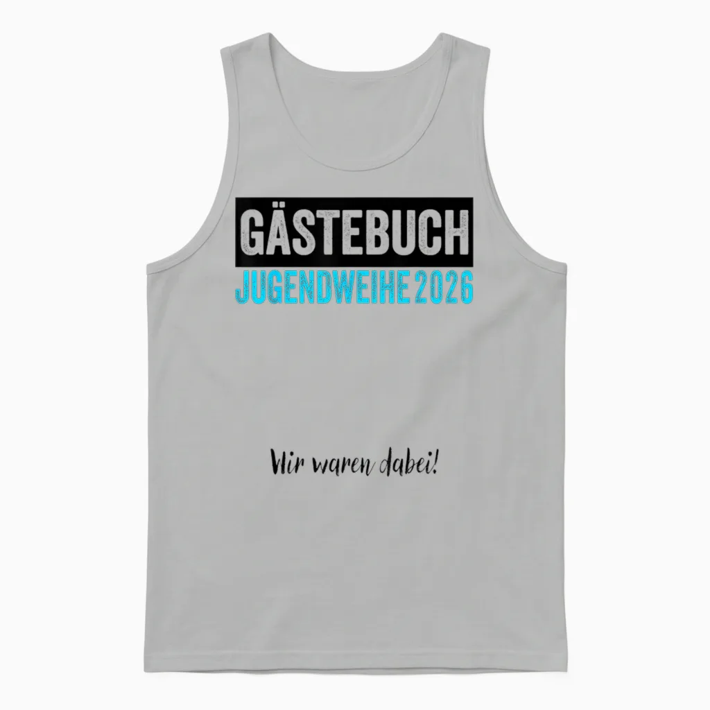 Jugendweihe 2026 Gästebuch Wir Waren Dabei Unisex Tank Top in Ash