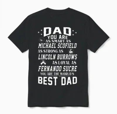 Prison Break Dad Michael Scofield Lincoln Burrows Unisex T-Shirt - Black