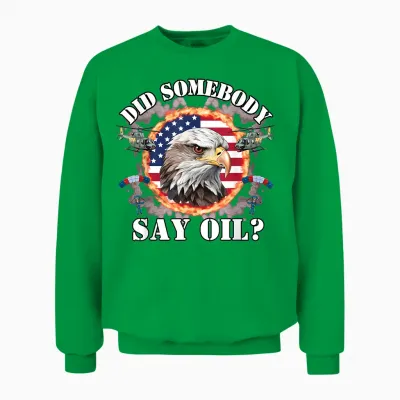 Hat Jemand öl Gesagt? Danke Usa Meme Ironisch Humorvolles Amerika Unisex Sweatshirt - Irish Green