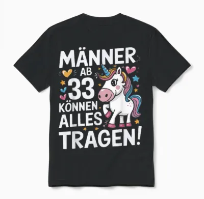 33rd Birthday Man Men from 33 Years Decorative Funny Gift T-Shirt, Black Unisex T-Shirt - Black