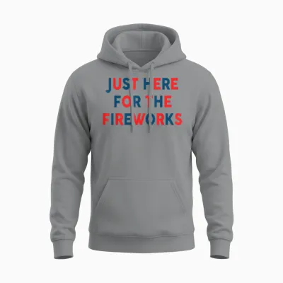 Just Here for the Fireworks Funny Shirt for Couple Men Women Unisex Hoodie - Sport Grey