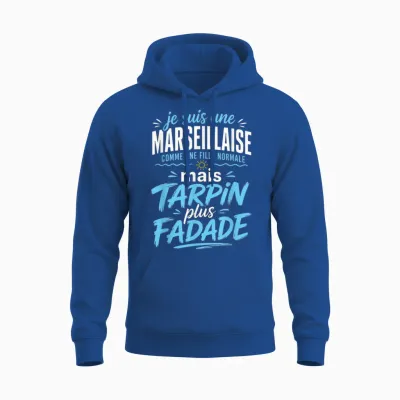 Marseillaise Tarpin Fadade Cadeau Femme Humour Marseille Unisex Hoodie - Royal
