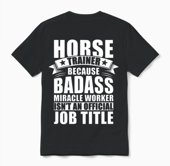 Horse Trainer Official Job Title | Horse Trainer Unisex T-Shirt in Black