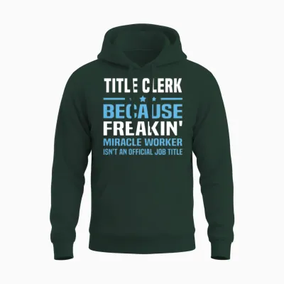 Title Clerk Unisex Hoodie - Forest