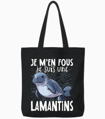 Je M'en Fous Je Suis Une Manatins - Cute Manatee T-Shirt, Black, S Tote Bags - Black
