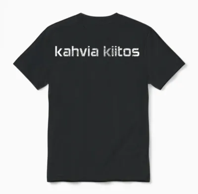 Kahvia Kiitos Coffee Please in Finnish Suomi Finn Finnland Unisex T-Shirt - Black