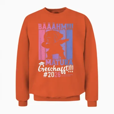 Maturantin Bääähm Matura Geschafft 2026 Lustig Maturantinnen Unisex Sweatshirt - Orange