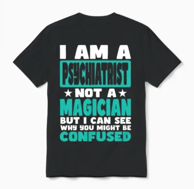 Psychiatrist Unisex T-Shirt - Black
