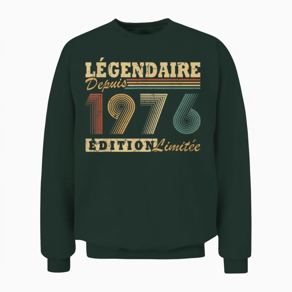 Légendaire Depuis 1976 Vintage Cadeau D'anniversaire 50 Ans Unisex Sweatshirt in Forest